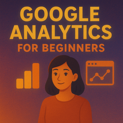 Google Analytics for Beginners